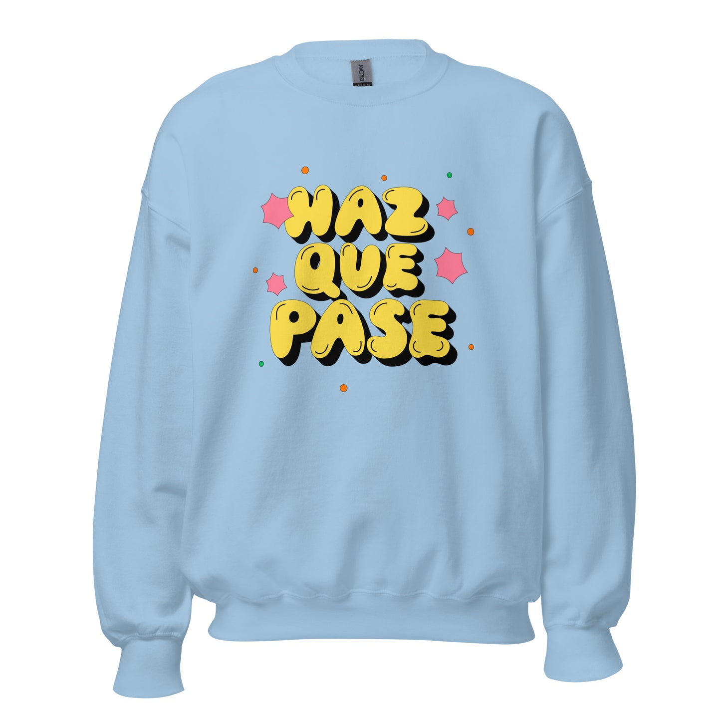 Sudadera Haz Que Pase