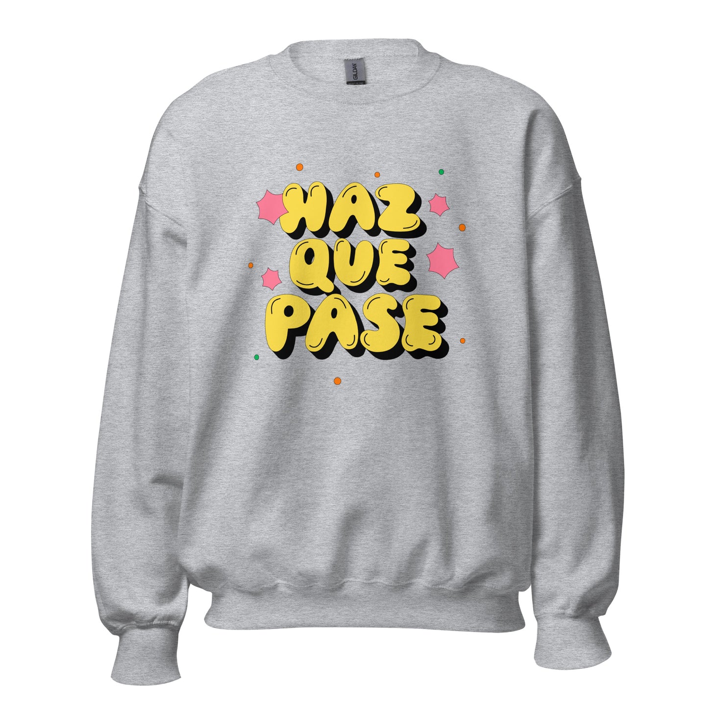 Sudadera Haz Que Pase
